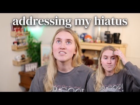 Addressing my UNINTENTIONAL year long hiatus || I'm back!