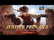Justice Prevails - Blazing West Chapter 1 - Mobile Legends- Bang Bang!