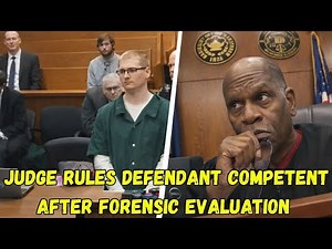 Judge Rules Defendant Competent After Forensic Evaluation | Courtroom Footage”