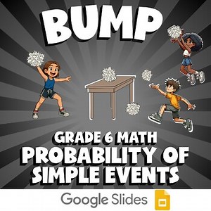 Probability of Simple Events BUMP Math Game | No Prep Grade 6 Review