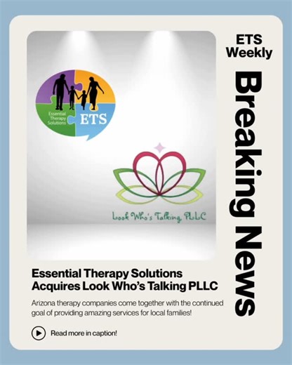 Essential Therapy Solutions on Instagram: "We are so thrilled to announce that Look Who’s Talking, PLLC, is merging with Essential Therapy Solutions! The acquisition will allow us to grow and expand, while continuing to provide high quality therapy services to families across Arizona. Amber Neubauer, M.S., CCC-SLP and ETS’s CEO had this to say about the merger: “Look Who’s Talking has built a strong reputation for supporting children and families through high-quality therapy services, and we’re 