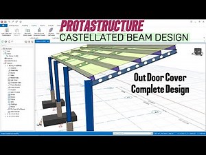 Castellated Steel Beam Design and Connection in Prota Steel 2025