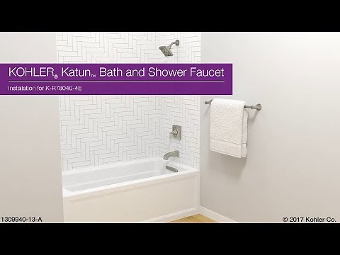 Installing the KOHLER Katun Bath and Shower Faucet Trim