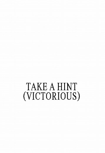 Take a Hint - VICTOURIOUS Lyrics Explained