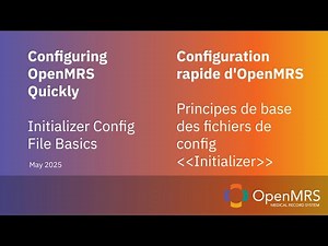 Configuring OpenMRS Quickly: Initializer Config File Basics