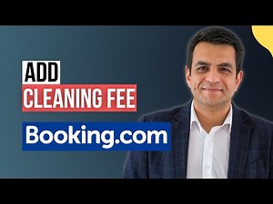 How to Add Cleaning Fee on Booking.com | 2-Min Guide