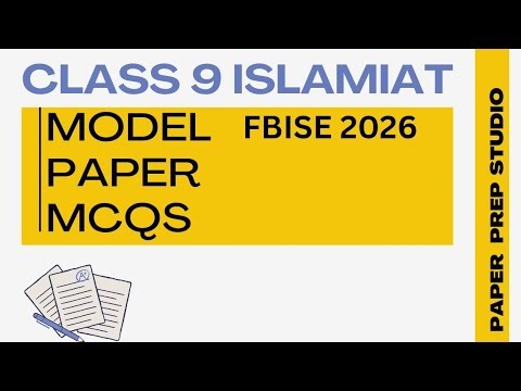 Class 9 islamiat Solved MCQ's Model paper 2026 || FBISE || paper prep studio