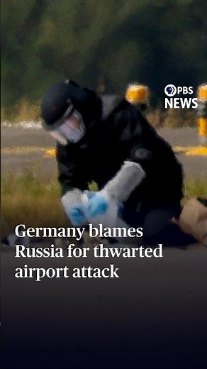 Germany blames Russia for thwarted airport attack