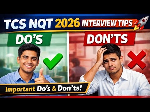 TCS NQT 2026 Interview Tips 🚀 Important Do’s & Don’ts | Must Watch for Freshers