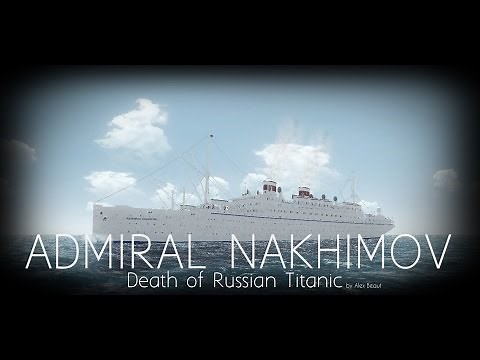 ADMIRAL NAKHIMOV. Death of Russian Titanic