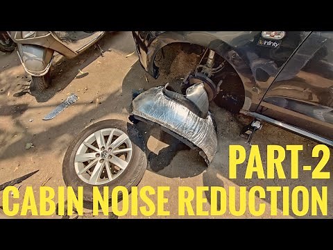 CAR CABIN NOISE REDUCTION | REDUCING ROAD NOISE | ENGINE SOUND IN CABIN | VIBRATION | PART-2
