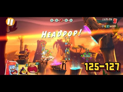 Angry Birds 2: Gameplay 3 Star | Level 125 - 127