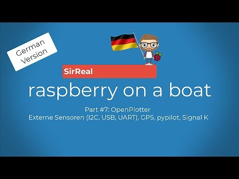 Raspberry on a boat #7: OpenPlotter mit externen Sensoren und GPS, pypilot und Signal K **GERMAN**