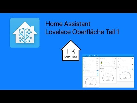 Home Assistant lovelace Oberfläche Teil 1 (deutsch)