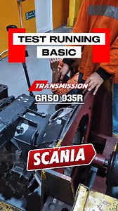 Test running Basic Transmisi GRSO 935R Scania 👍🏼👨‍🔧 #fyp #reelfyp #reelviral #mekanik #scania #volvo #transmisi #bengkel #mekanikpakistan #tambang #engineering | Pamungkas