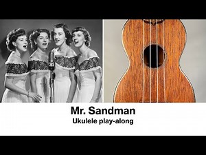 Mr Sandman - Ukulele play-along