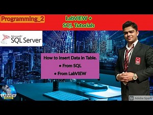 LabVIEW | SQL Programming 2 | How to Insert data in Table | LabVIEW + SQL | LabVIEW Programming