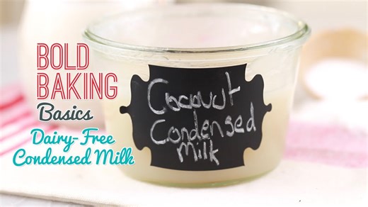 How to Make Dairy-Free Condensed Milk - Gemma's Bold Baking Basics Ep 13
