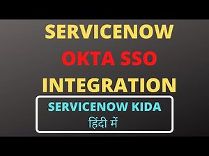 SSO Authentication in ServiceNow using Okta | SSO OKTA Integration with step by step | from scratch
