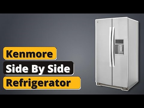 Kenmore Side By Side Refrigerator Review of 2021 (Detailed Buying Guide)