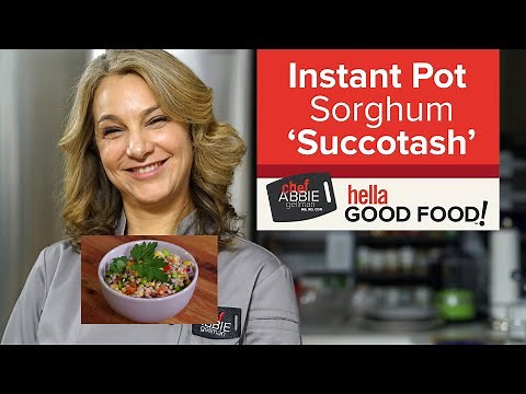 Gluten Free Succotash with Sorghum - Instant Pot Recipes