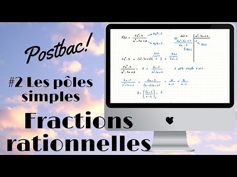 DÉCOMPOSITION en ELEMENTS SIMPLES de FRACTIONS RATIONNELLES #2: les POLES SIMPLES