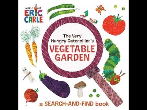 Eric Carle The Very Hungry Caterpillar's Vegetable Garden Read Aloud, Comprehension & Activities