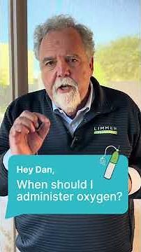 When should I administer oxygen to a patient?