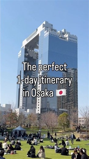 The perfect 1-day itinerary in Osaka 🇯🇵#DeepExperience