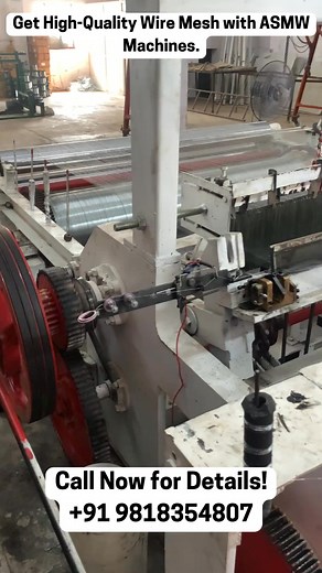 "Discover the future of wire weaving! 🛠️ Our ASMW Wire Weaving Machine is designed for precision, efficiency, and unmatched quality. Whether you’re in construction, manufacturing, or any industry requiring wire mesh, this machine is your ultimate solution. ✅ High-speed performance. ✅ Durable and low maintenance. ✅ Perfect for all your wire mesh needs. 📞 Call us today to learn more or place your order! 📱 91 9818354807 Let’s build something great together! 💪 #WireWeaving #WireMesh #Manufacturi