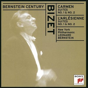 Bizet, Leonard Bernstein, New York Philharmonic - Carmen Suites No. 1 & No. 2 / L'Arlésienne Suites No. 1 & No. 2
