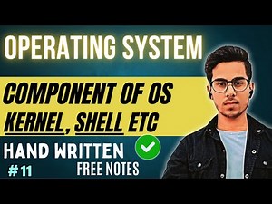 Lecture 11: Components of Operating Systems | OS Tutorial | Code Hacker