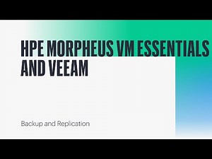 HPE Morpheus VM Essentials and Veeam Data Platform