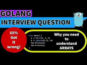 Golang Arrays & Slices (Interview Question)