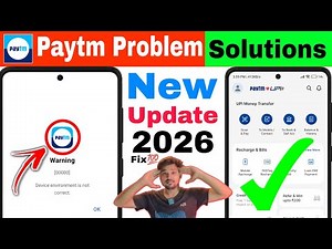 Paytm Warning 00000 | Paytm Warning 00000 Device Environment is not correct | Paytm Warning 00000
