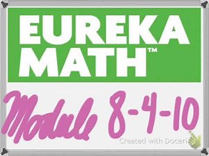 Eureka 8th Grade - Module 4 - Lesson 10