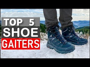 Top 5 Best Shoe Gaiters in 2025