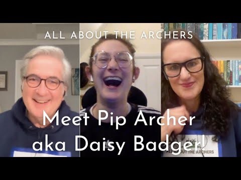 Meet Pip Archer aka Daisy Badger | All About The Archers