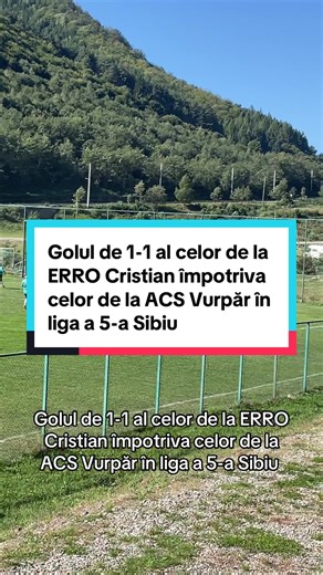 Golul de 1-1 al ERRO Cristian în liga a 5-a Sibiu