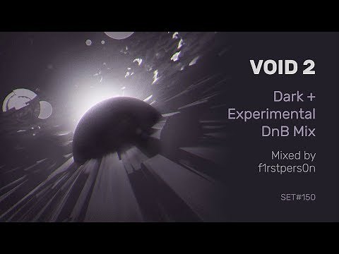 Void 2 | Dark + Experimental Drum and Bass Mix