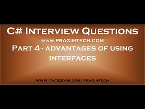 Part 4 What are the advantages of using interfaces