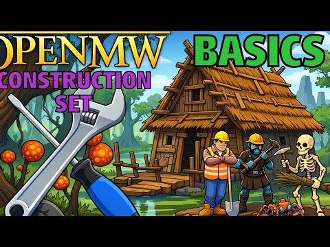 Getting Started With OpenMW Construction, Like A Pro