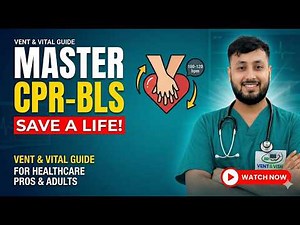 Basic Life Support (BLS) – Complete Description