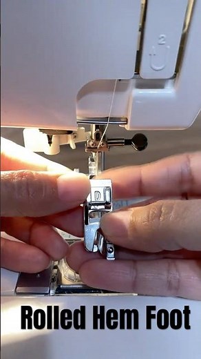 Sewing Tools | Rolled Hem Foot
