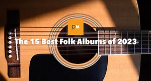 The 15 Best Folk Albums of 2023 » PopMatters