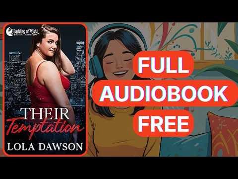 Their Temptation by Lola Dawson [Full Audiobook Free]