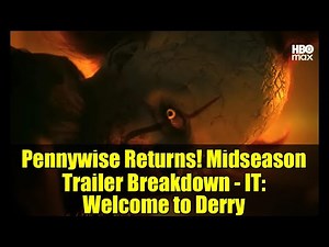 Pennywise Returns! Midseason Trailer Breakdown - IT: Welcome to Derry