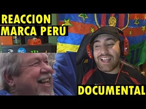 Documental Marca Perú 2011 (Versión Oficial de la Campaña Nacional) (REACCIÓN)