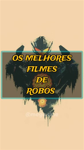 OS MELHORES FILMES DE ROBÔS | #robos #robot #filmes #dicas #fy | 📽️♥️👍🤖