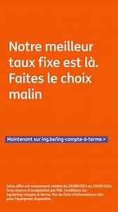 Vous attendiez notre meilleur taux d’intérêt ? Alors nous avons une bonne nouvelle : le voici ! Infos et conditions sur ing.be/ing-compte-à-terme. Pas de fiche d'informations-clés pour l'épargnant disponible. | ING Belgique